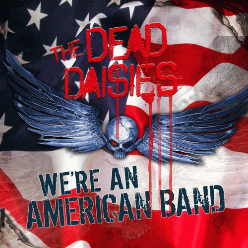 The Dead Daisies : We're an American Band